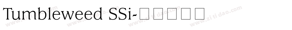 Tumbleweed SSi字体转换